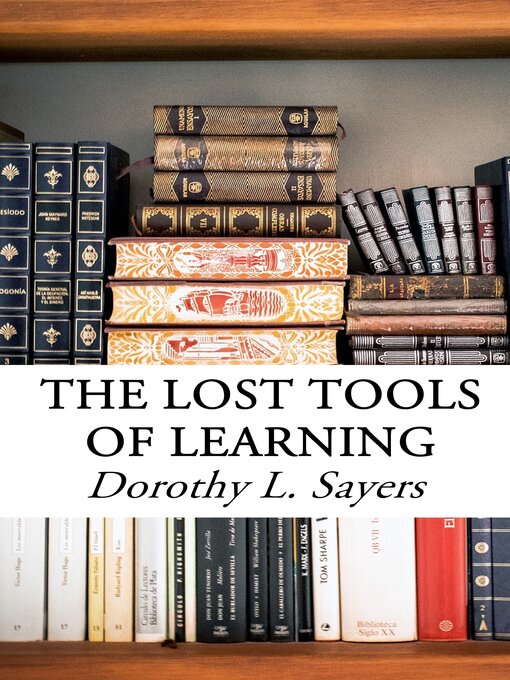 Title details for The Lost Tools of Learning by Dorothy L. Sayers - Available